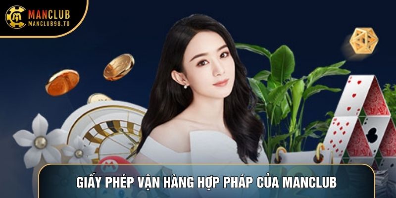 Giấy phép vận hàng hợp pháp của Manclub